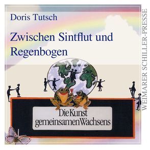 Zwischen Sintflut und Regenbogen von Tutsch,  Doris