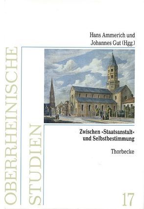 Zwischen „Staatsanstalt“ und Selbstbestimmung von Ammerich,  Hans, Gut,  Johannes