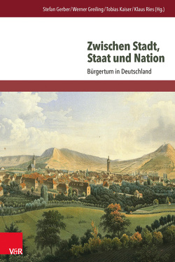 Zwischen Stadt, Staat und Nation von Bauer,  Joachim, Berding,  Helmut, Boblenz,  Frank, Dicke,  Klaus, Felschow,  Eva-Marie, Friedrich,  Leonhard, Gabriel,  Gottfried, Gall,  Lothar, Gerber,  Stefan, Greiling,  Werner, Hopp,  Andrea, Kaiser,  Tobias, Kell,  Eva, Kraus,  Hans-Christof, Kreutzmann,  Marko, Langewiesche,  Dieter, Lengemann,  Jochen, Leonhard,  Jörn, Loth,  Wilfried, Mai,  Gunther, Manger,  Klaus, Maurer,  Michael, Möller,  Frank, Mueller,  Gerhard, Mueller,  Juergen, Mueller,  Wolfgang, Ries,  Klaus, Rudersdorf,  Manfred, Schmid,  Stefanie, Schneider,  Michael C., Schulz,  Andreas, Schunk,  Erich, Siemann,  Wolfram, Speitkamp,  Winfried, Steinbach,  Matthias, Treichel,  Eckhardt, van Laak,  Dirk, Wahl,  Volker, Walter,  Rolf, Walther,  Helmut G, Weber,  Florian