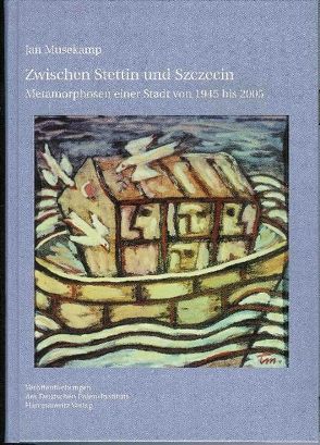 Zwischen Stettin und Szczecin von Musekamp,  Jan