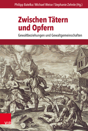 Zwischen Tätern und Opfern von Batelka,  Philipp, Gudehus,  Christian, Imbusch,  Peter, Medick,  Hans, Pratten,  David, Reid,  Richard J., Reif,  Sascha, Rink,  Martin, Schellenberger,  Michael, Weise,  Michael, Zehnle,  Stephanie