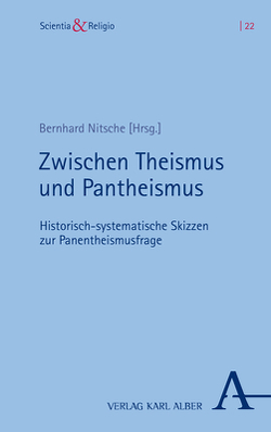 Zwischen Theismus und Pantheismus von Nitsche,  Bernhard