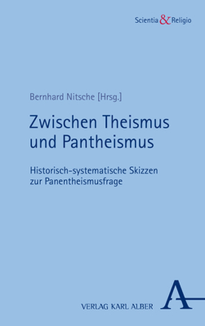 Zwischen Theismus und Pantheismus von Nitsche,  Bernhard