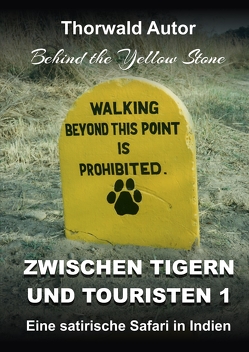 Zwischen Tigern und Touristen 1 von Autor,  Thorwald