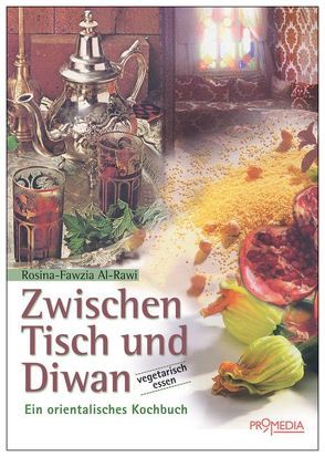 Zwischen Tisch und Diwan von Rawi,  Rosina F al-