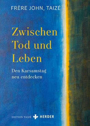 Zwischen Tod und Leben von (Frère),  John