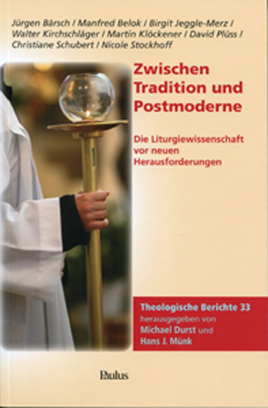 Zwischen Tradition und Postmoderne von Durst,  Michael, Münk,  Hans J.