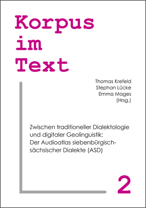 Zwischen traditioneller Dialektologie und digitaler Geolinguistik von Krefeld,  Thomas, Lücke,  Stephan, Mages,  Emma