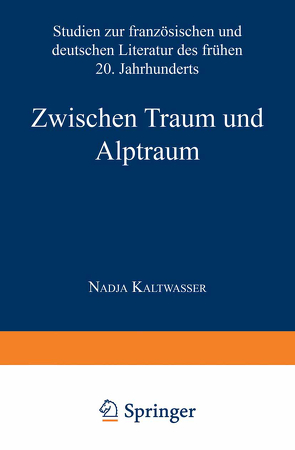 Zwischen Traum und Alptraum von Kaltwasser,  Nadja