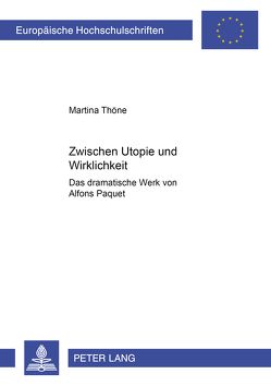 Zwischen Utopie und Wirklichkeit von Thöne,  Martina