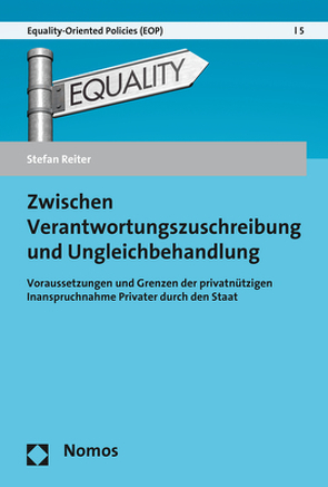 Zwischen Verantwortungszuschreibung und Ungleichbehandlung von Reiter,  Stefan