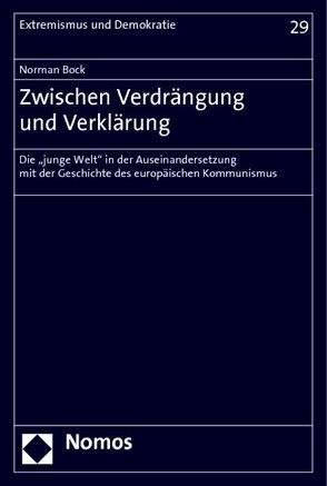 Zwischen Verdrängung und Verklärung von Bock,  Norman