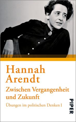 Zwischen Vergangenheit und Zukunft von Arendt,  Hannah, Ludz,  Ursula