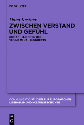 Zwischen Verstand und Gefühl von Kestner,  Dana