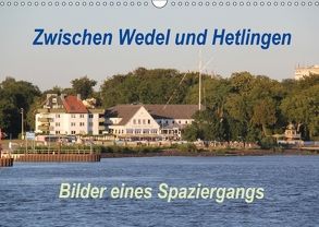 Zwischen Wedel und Hetlingen – Bilder eines Spaziergangs (Wandkalender 2018 DIN A3 quer) von Springer,  Heike