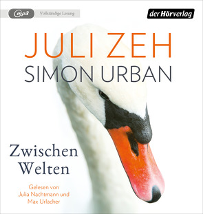 Zwischen Welten von Bona,  Rosario, Nachtmann,  Julia, Urban,  Simon, Urlacher,  Max, Zeh,  Juli