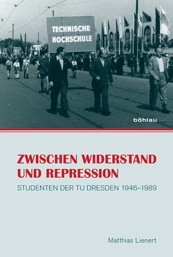 Zwischen Widerstand und Repression von Lienert,  Matthias