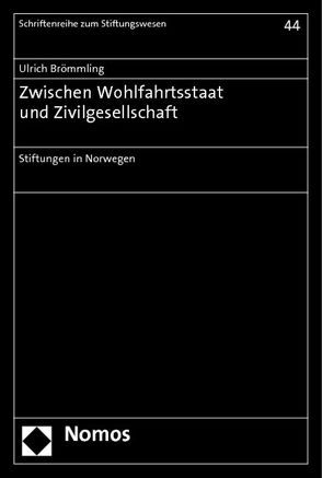 Zwischen Wohlfahrtsstaat und Zivilgesellschaft von Brömmling,  Ulrich