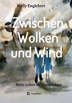 Zwischen Wolken und Wind von Englebert,  Melly