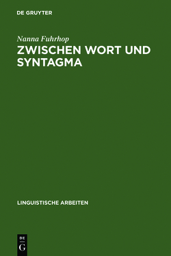 Zwischen Wort und Syntagma von Fuhrhop,  Nanna