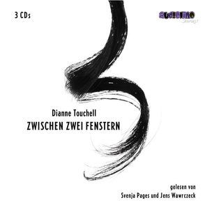 Zwischen zwei Fenstern von Pages,  Svenja, Touchell,  Dianne, Wawrczeck,  Jens