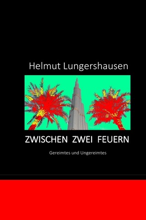 Zwischen zwei Feuern von Lungershausen,  Helmut