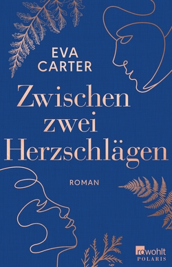 Zwischen zwei Herzschlägen von Carter,  Eva, Naumann,  Katharina