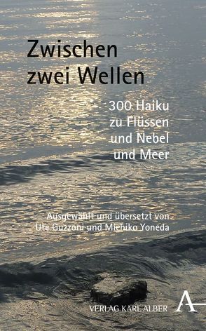 Zwischen zwei Wellen von Guzzoni,  Ute, Yoneda,  Michiko