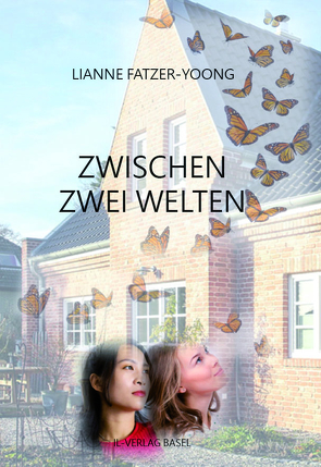 Zwischen zwei Welten von Fatzer-Yoong,  Lianne