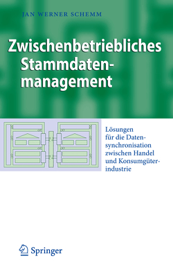 Zwischenbetriebliches Stammdatenmanagement von Schemm,  Jan Werner