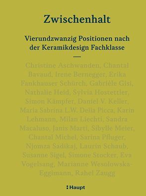 Zwischenhalt – Vierundzwanzig Positionen nach der Keramikdesign Fachklasse