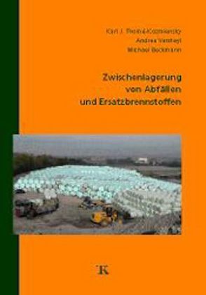 Zwischenlagerung von Abfällen und Ersatzbrennstoffen von Beckmann,  Michael, Thomé-Kozmiensky,  Karl J., Versteyl,  Andrea