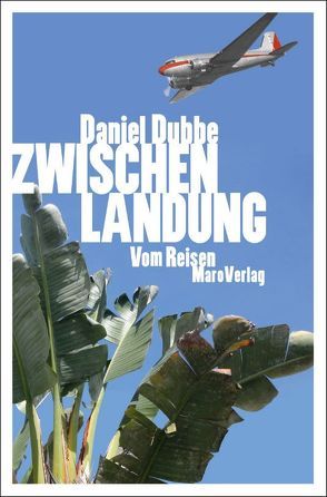 Zwischenlandung von Dubbe,  Daniel