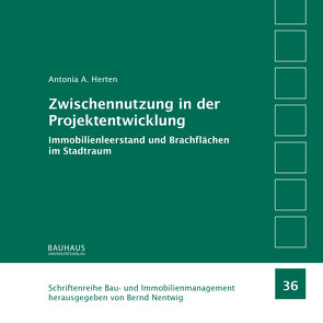 Zwischennutzung in der Projektentwicklung von Herten,  Antonia A.