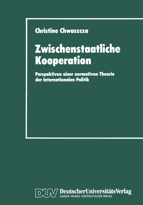 Zwischenstaatliche Kooperation von Chwaszcza,  Christine