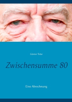 Zwischensumme 80 von Tolar,  Günter