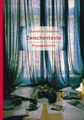 Zwischentexte von Grasnick,  Charlotte, Manzek,  Michael