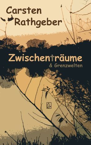 Zwischenträume von Rathgeber,  Carsten