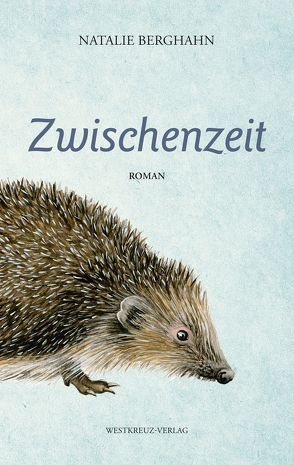 Zwischenzeit von Berghahn,  Natalie