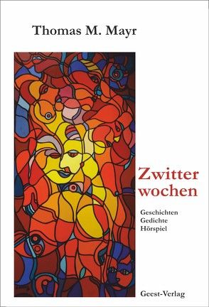 Zwitterwochen von Mayr,  Thomas M