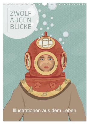 Zwölf Augenblicke – Illustrationen aus dem Leben (Wandkalender 2024 DIN A3 hoch), CALVENDO Monatskalender von Grafik Design,  SWOONY