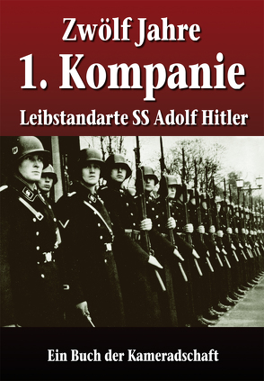 Zwölf Jahre 1. Kompanie