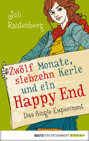 Zwölf Monate, siebzehn Kerle und ein Happy End von Rautenberg,  Juli