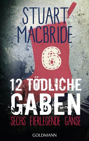 Zwölf tödliche Gaben 6 von Jaeger,  Andreas, MacBride,  Stuart