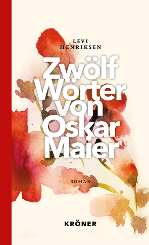 Zwölf Wörter von Oskar Maier von Haefs,  Gabriele, Henriksen,  Levi