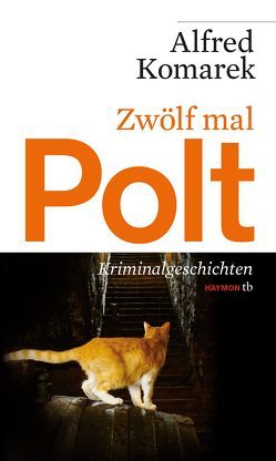 Zwölf mal Polt von Komarek,  Alfred