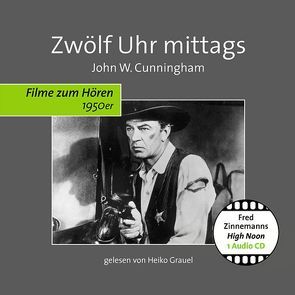 Zwölf Uhr mittags von Cunningham,  John W., Kagelmann,  Andre, Keiner,  Reinhold