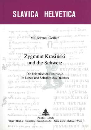 Zygmunt Krasiński und die Schweiz von Gerber,  Malgorzata