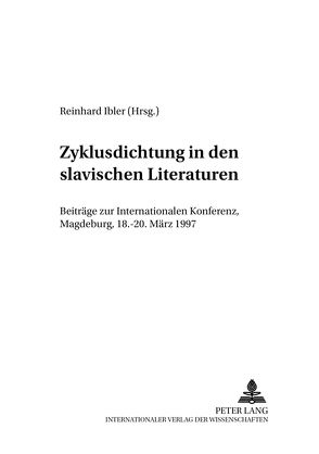 Zyklusdichtung in den slavischen Literaturen von Ibler,  Reinhard