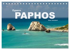 Zypern – Paphos (Tischkalender 2024 DIN A5 quer), CALVENDO Monatskalender von Schickert,  Peter